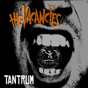 The Vacancies - 'Tantrum'