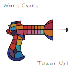Wang Chung's 'Tazer Up'