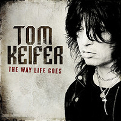 Tom Keifer's 'The Way Life Goes'