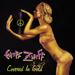 Enuff Z’nuff - 'Covered In Gold'