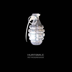 Hurtsmile - 'Retrogrenade'