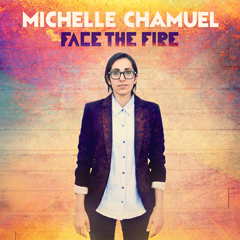 Michelle Chamuel - 'Face The Fire'