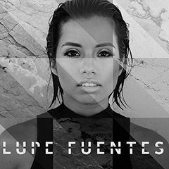 Lupe Fuentes: Artist On The Rise!