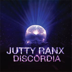 Jutty Ranx - 'Discordia'