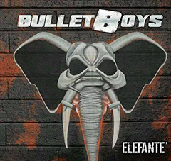 Bulletboys will unleash 'Elefante' on June 9th, 2015!