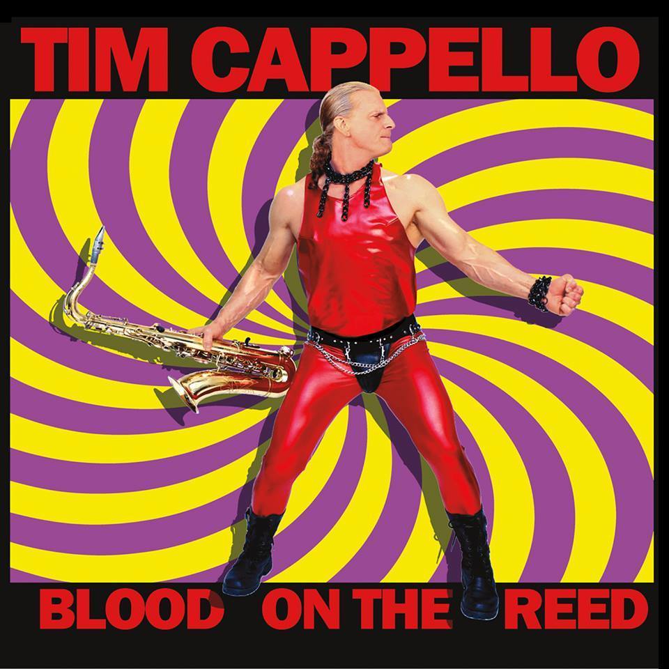 Tim Cappello Blood On The Reed
