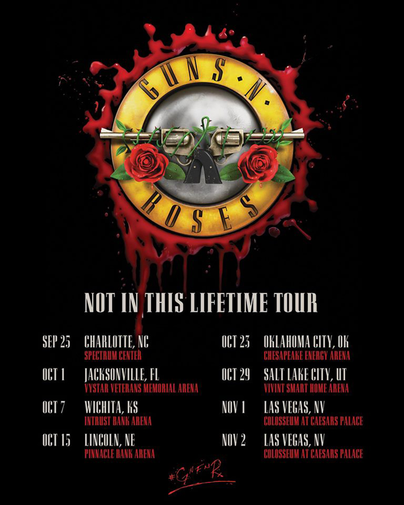 Guns N' Roses - Not In This Lifetime Tour