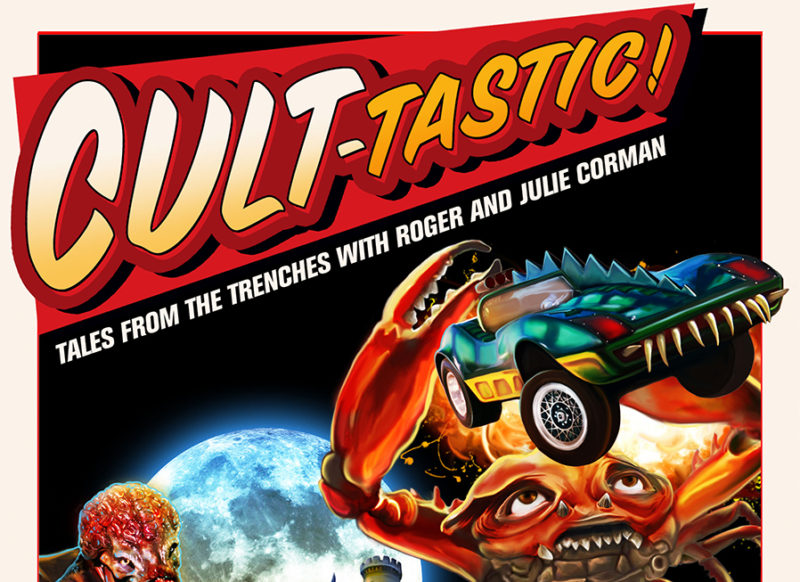Cult-Tastic: Tales From The Trenches with Roger and Julie Corman
