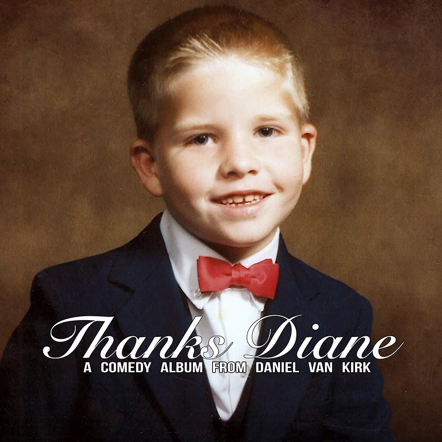 Daniel Vank Kirk - 'Thanks Diane'