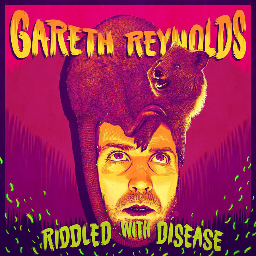 Gareth Reynolds: Riddled with Disease