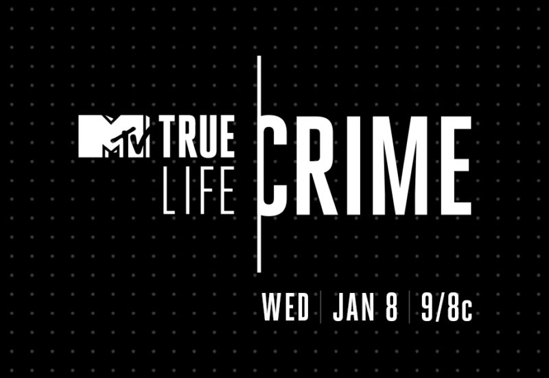 MTV True Life Crime