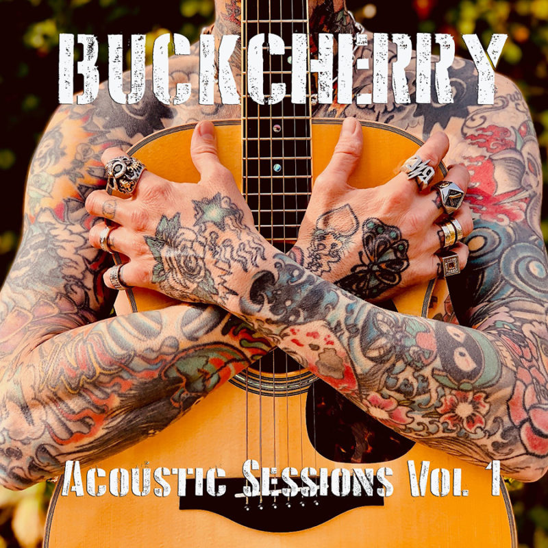 Buckcherry - Acoustic Sessions Vol. 1
