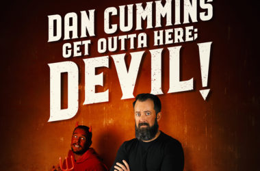 Dan Cummins' Get Outta Here; Devil!