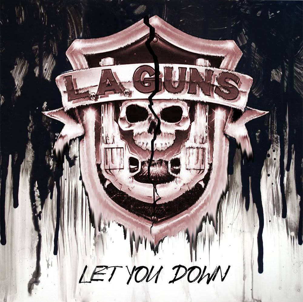 LA Guns - "Let You Down" Single
