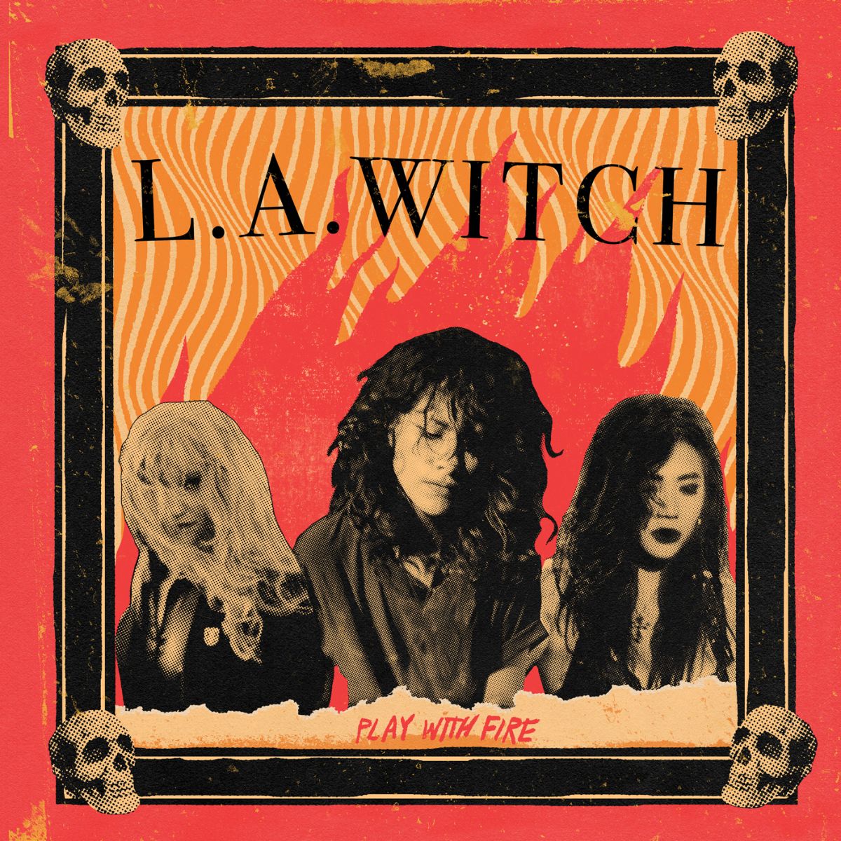 L.A. Witch - 'Play With Fire'