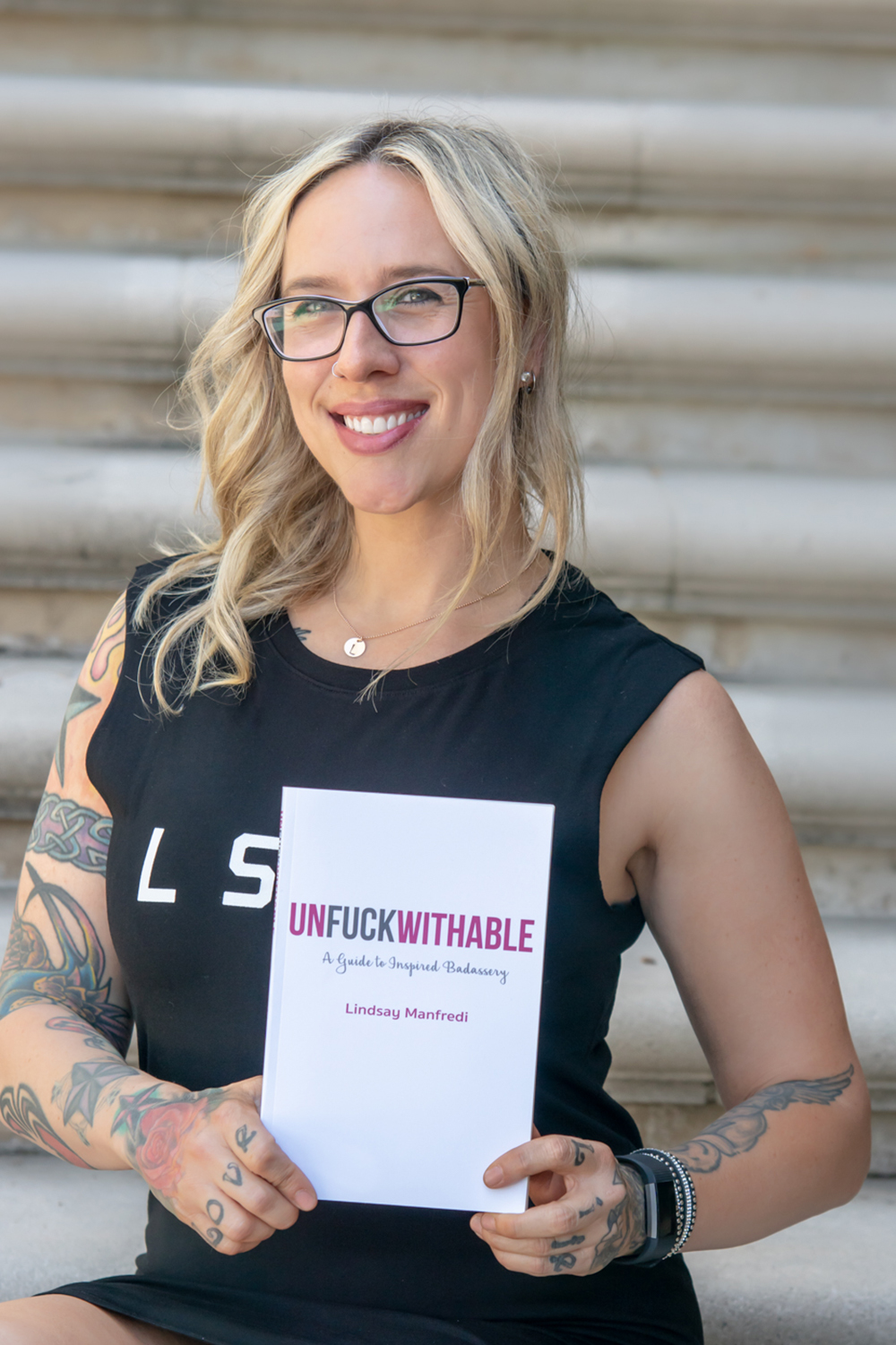 Lindsay Manfredi - "Unfuckwithable: A Guide to Inspired Badassery"