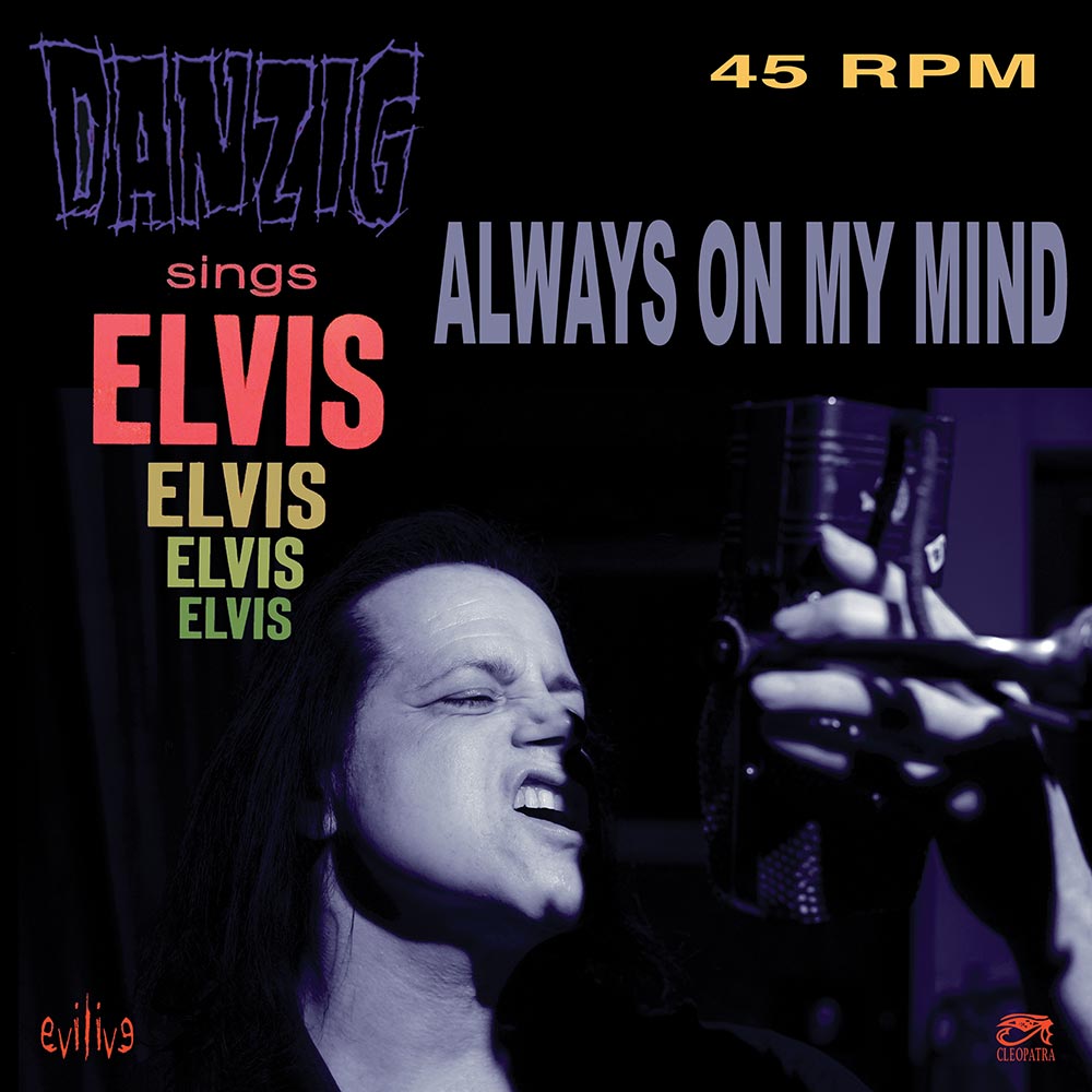 Danzig Sings Elvis - Always On My Mind Vinyl 45