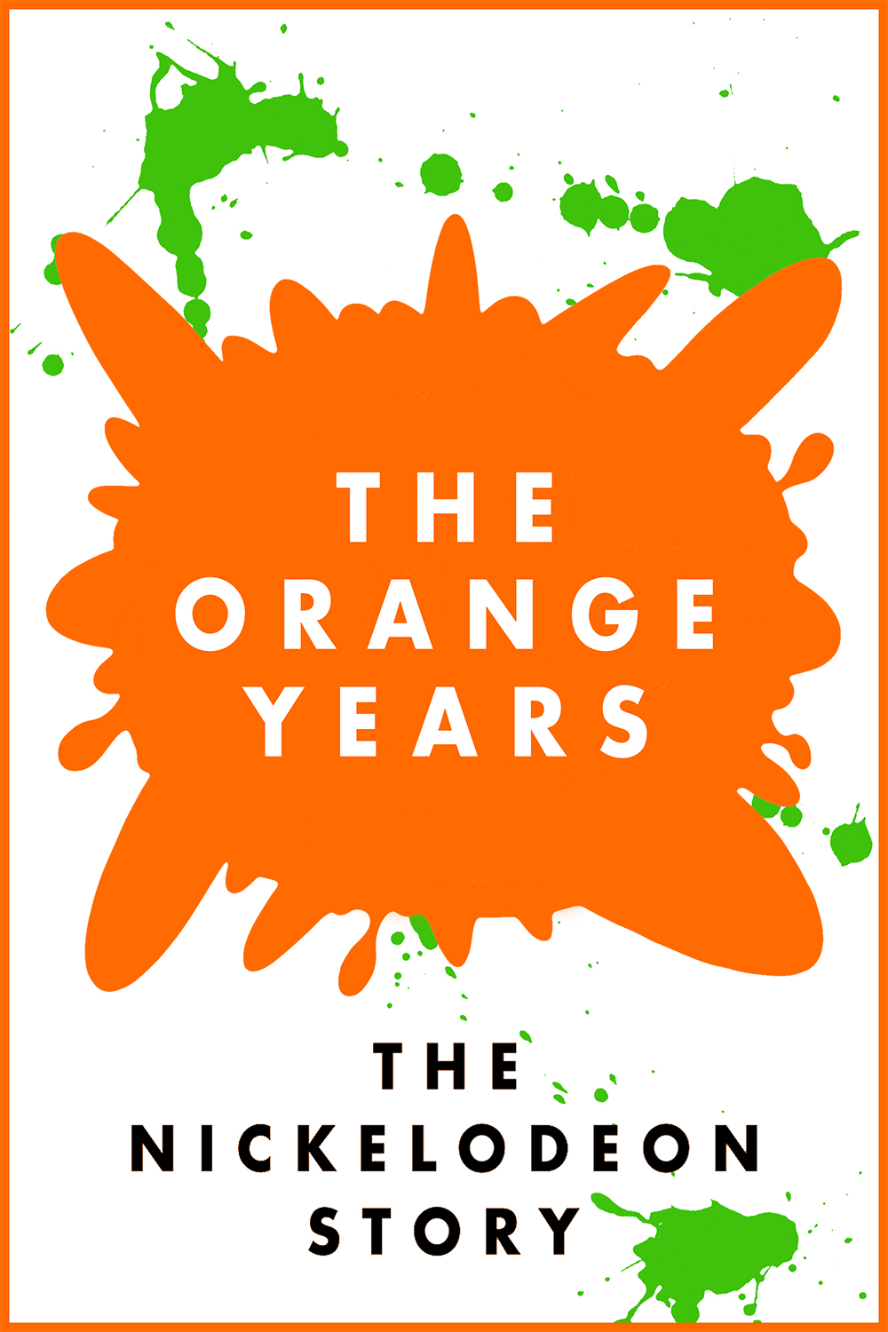 The Orange Years