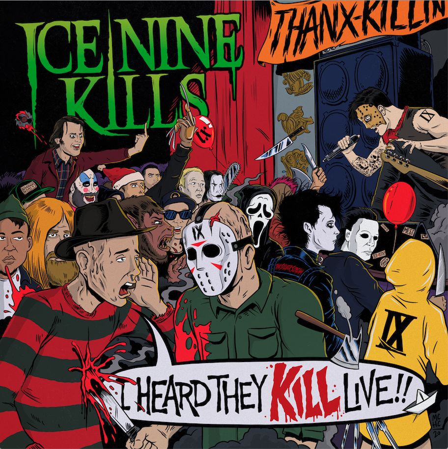 Ice Nine Kills - 'I Heard They Kill Live!!'