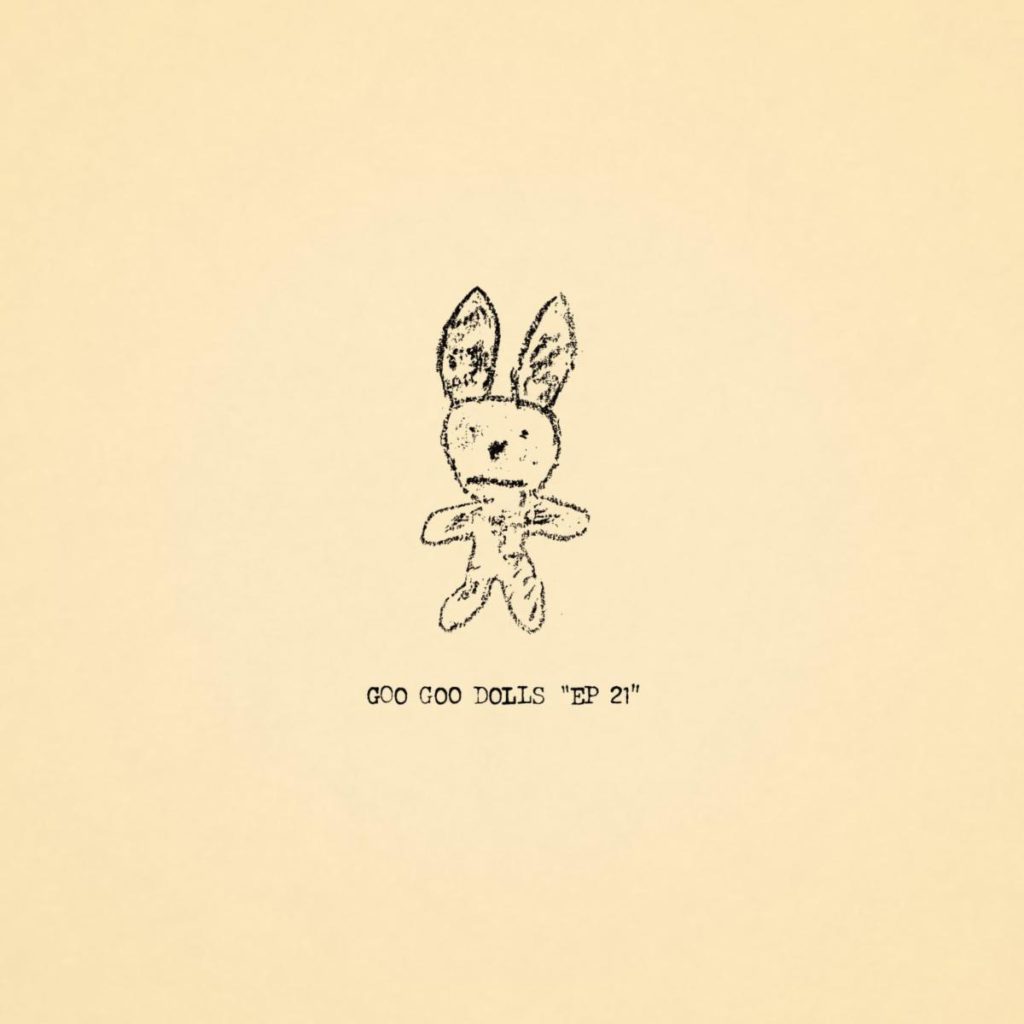 Goo Goo Dolls Announce Surprise Extended Play “EP 21”