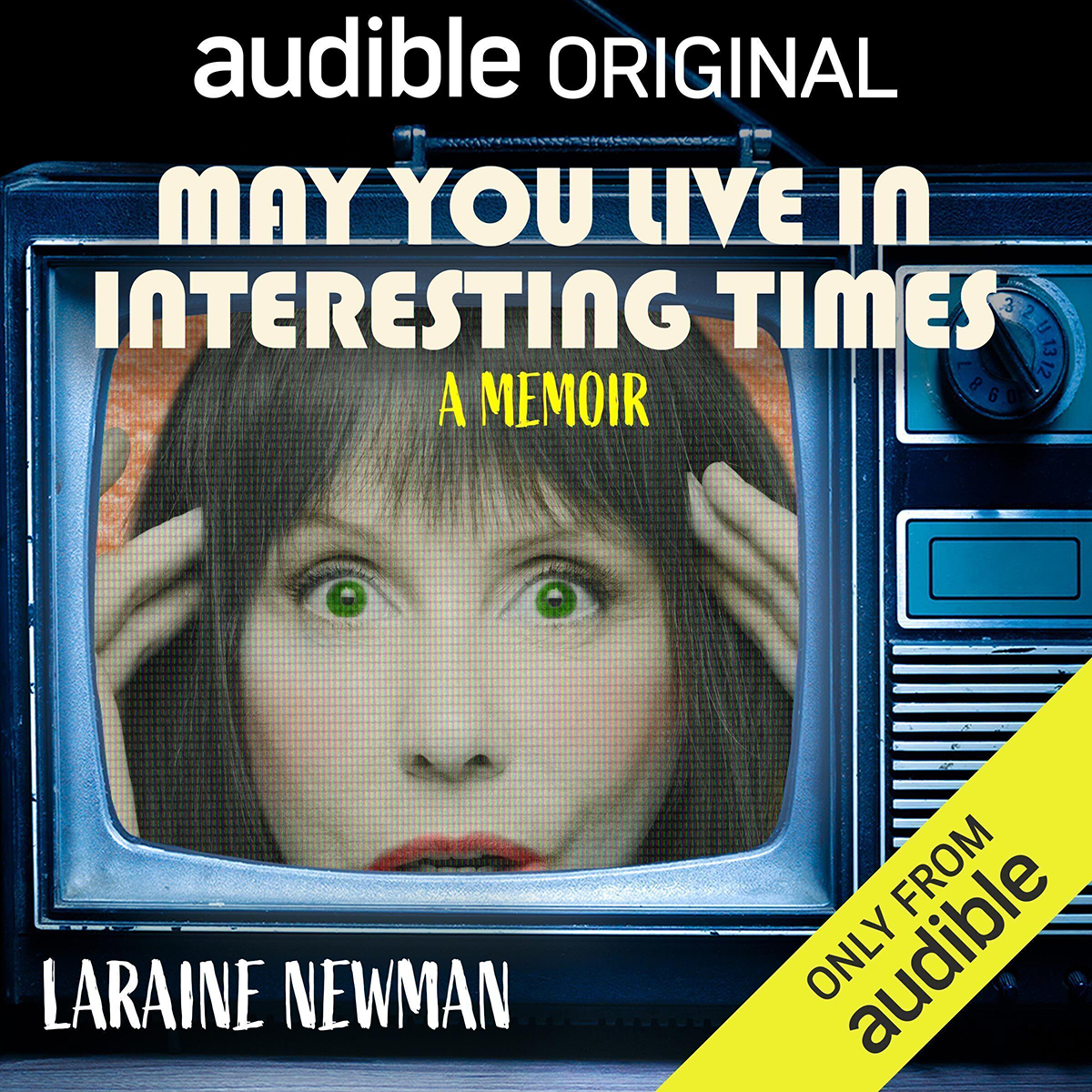 'May You Live In Interesting Times' by Laraine Newman