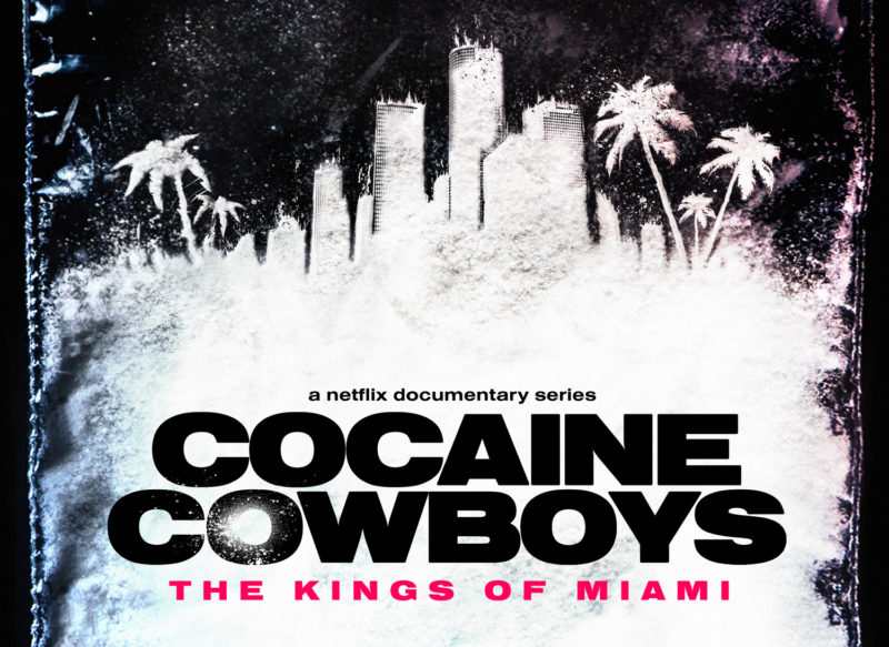 Cocaine Cowboys: The Kings of Miami