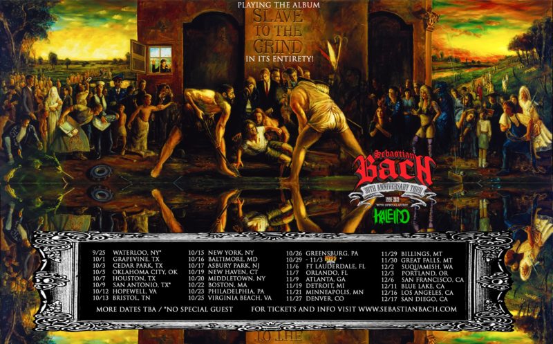 Sebastian Bach 30th Anniversary Slave To The Grind Tour