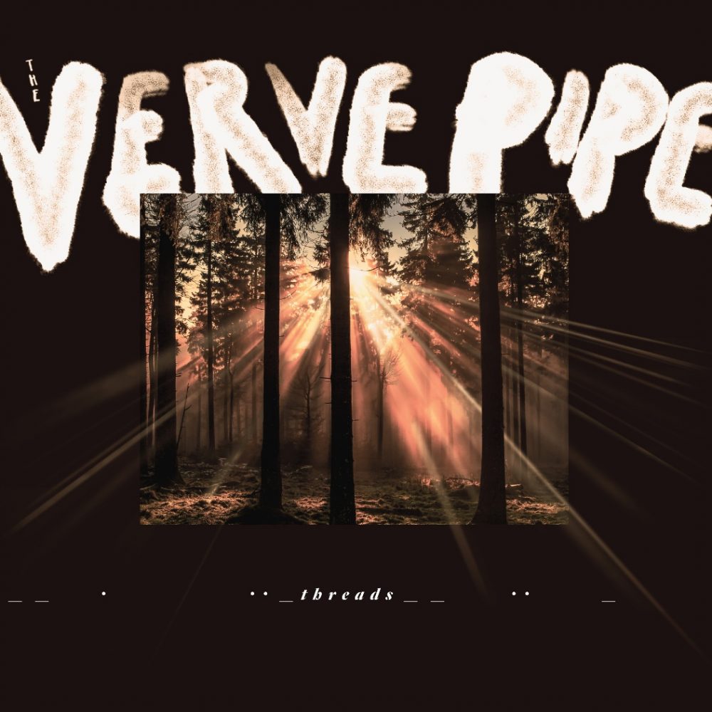 Verve Pipe - 'Threads'