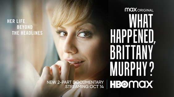 HBO Max's 'What Happened, Brittany Murphy' Documentary