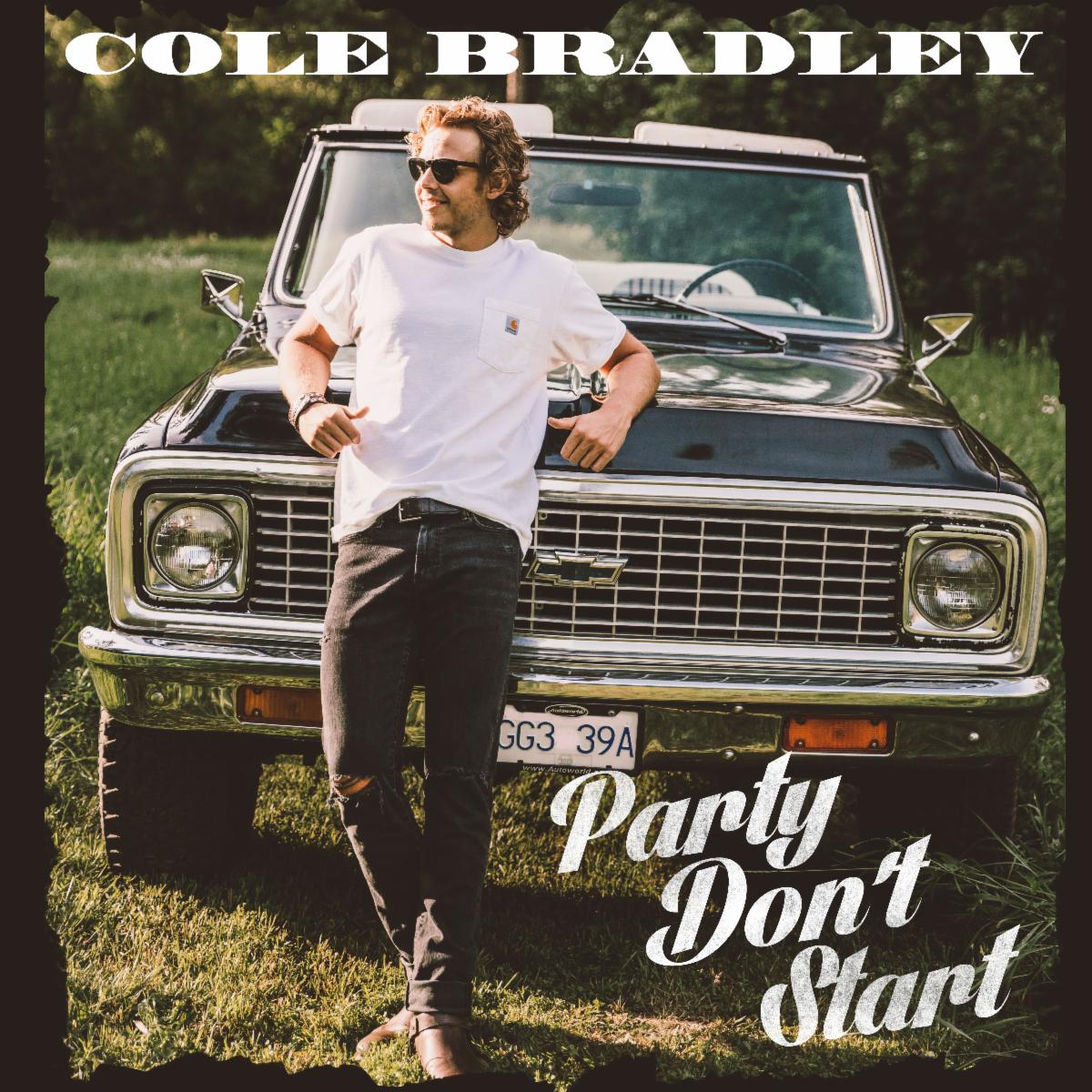 Cole Bradley Sets the Tone for a Good Time In “Party Don’t Start”