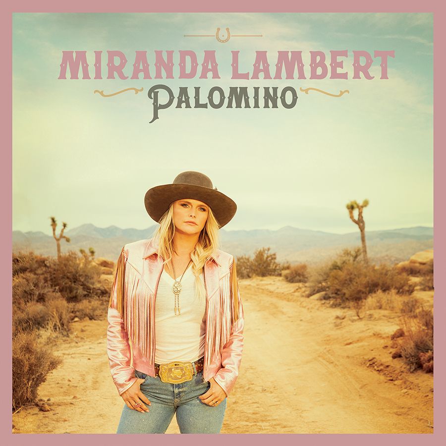 Miranda Lambert - 'Palamino'