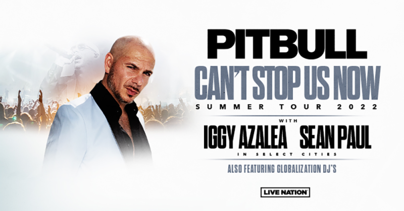 Pitbull Can’t Stop Us Now Tour 2022