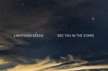 Lightning Seeds - See You In The Stars