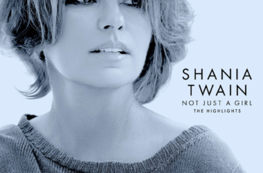 Shania Twain’s Not Just A Girl