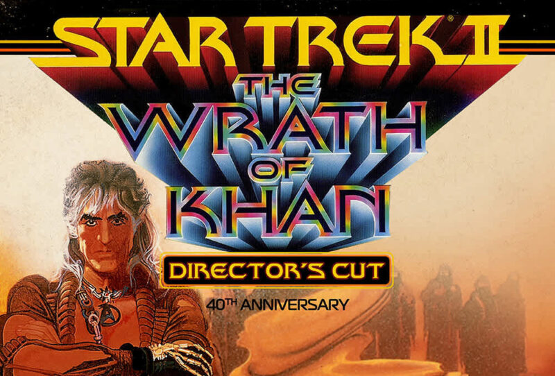 Star Trek II The Wrath of Khan 40th Anniversary