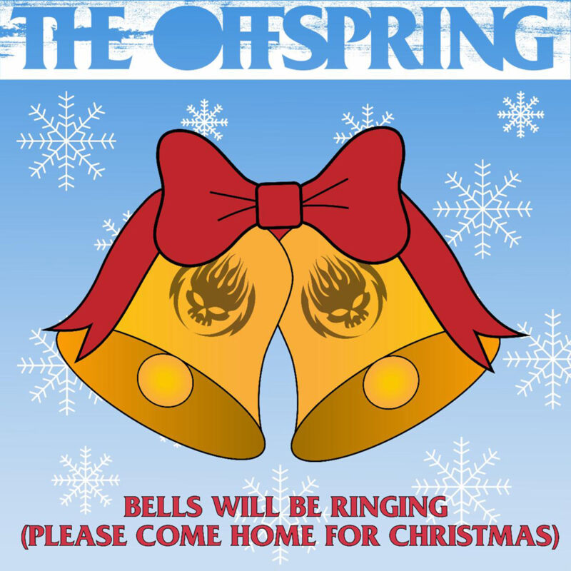 The Offspring - Bells Will Be Ringing (Please Come Home for Christmas)