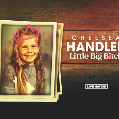 Chelsea Handler - Little Big Bitch Tour