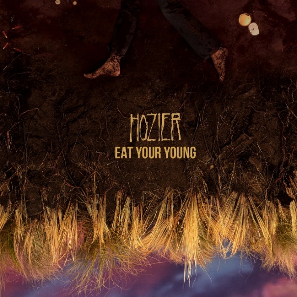 Hozier - Eat Your Young