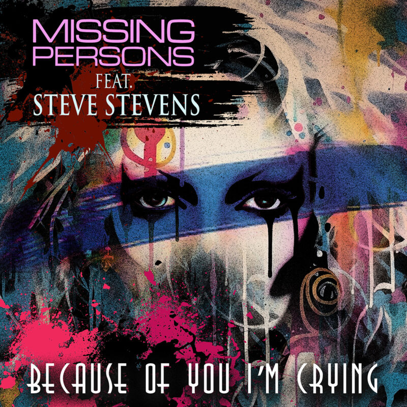 Missing Persons - "Because of You I'm Crying"