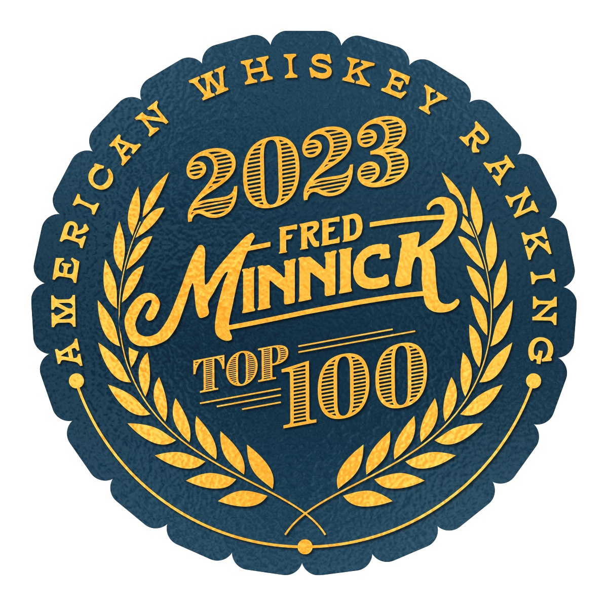 Fred Minnick Reveals Top 100 American Whiskeys For 2023