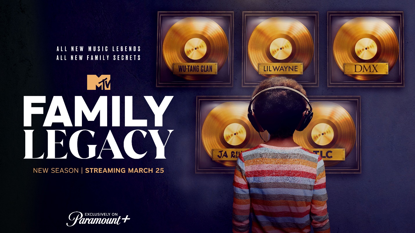 Paramount+ Announces New Episodes of MTV's 'FAMILY LEGACY