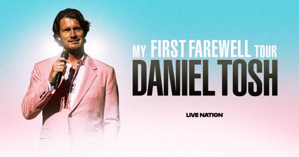 Daniel Tosh My First Farewell Tour 2026